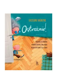 Ostro�nie!