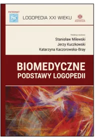 Biomedyczne podstawy logopedii