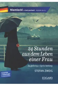 Niemiecki z �wiczeniami. 24 Stunden aus dem Leben einer Frau. Poziom B2-C1