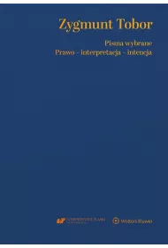 eBook Zygmunt Tobor. Pisma wybrane.  Prawo - interpretacja - intencja pdf epub