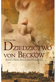Dziedzictwo von Beck�w. Saga von Beck�w. Tom 1
