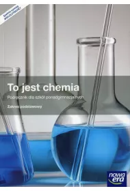 To jest chemia. Podr�cznik dla szk� ponadgimnazjalnych. Zakres podstawowy