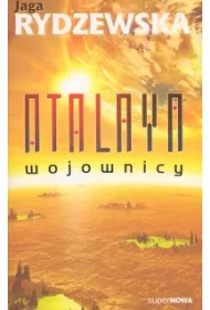 Wojownicy atalaya Tom 1