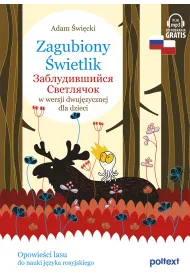Zagubiony wietlik. Zabludivshiysya Svetlyachok w wersji dwujzycznej rosyjsko - polskiej