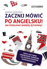Zacznij m�wi� po angielsku! Jak prze�ama� barier� j�zykow�?