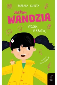 Jestem Wandzia. Wiosna w kratk�