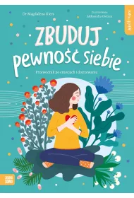 Self-care. Zbuduj pewno siebie