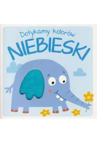 Dotykam kolor�w niebieski. Ksi��eczka sensoryczna