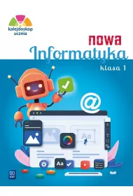 Kalejdoskop ucznia. Nowa Informatyka kl.1 w. 2023
