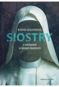 Siostry O naduyciach w eskich klasztorach