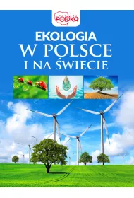 Ekologia w Polsce i na �wiecie