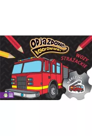 Odjazdowe kolorowanki. Wozy stra�ackie