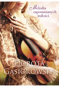 Melodia zapomnianych mi�o�ci