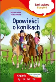 Opowie�ci o konikach. Sami czytamy. Klasy 0-3