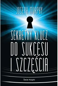 Sekretny klucz do sukcesu i szcz�cia