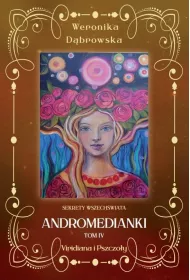 Viridiana i pszczo�y. Andromedianki. Tom 4