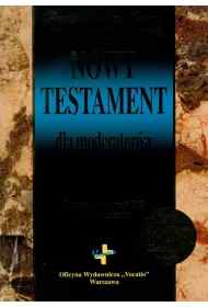Nowy Testament dla moderator�w