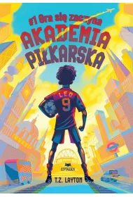 Akademia pi�karska #1. Gra si� zaczyna