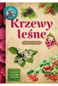 M�ody obserwator przyrody. Krzewy le�ne