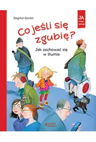 Co jeli si zgubi? Jak zachowa si w tumie