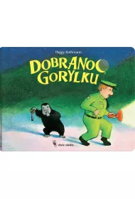 Dobranoc, gorylku