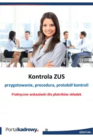 eBook Kontrola ZUS- przygotowanie, procedura, protok kontroli pdf