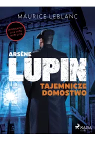 eBook Ars?ne Lupin. Tajemnicze domostwo mobi epub