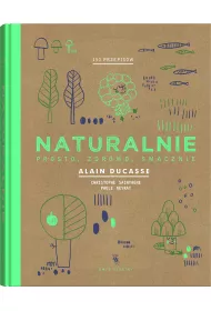 Naturalnie. Prosto, zdrowo, smacznie