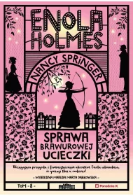 eBook Enola Holmes. Sprawa brawurowej ucieczki mobi epub
