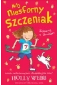 Zabawy z Urwisem. M�j niesforny szczeniak. Tom 3