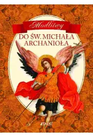 Modlitwy do �w. Micha�a Archanio�a