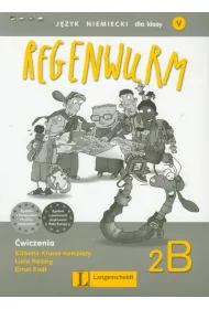 Regenwurm 2B. J�zyk niemiecki dla klasy V. �wiczenia