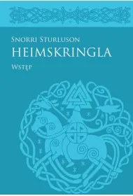 Heimskringla Snorriego Sturlusona: Wst�p