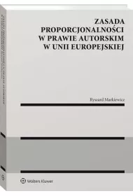 eBook Zasada proporcjonalnoci w prawie autorskim w Unii Europejskiej pdf