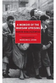 A Memoir of the Warsaw Uprising
