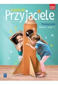 Szkolni przyjaciele. Podrcznik. Klasa 1. Cz 1. Edukacja wczesnoszkolna
