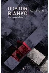 Doktor Bianko i inne opowiadania
