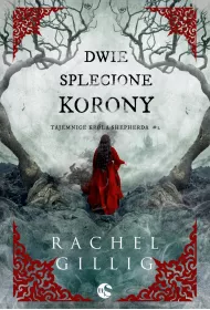 eBook Dwie splecione korony. Tajemnice Krla Shepherda. Tom 2 mobi epub