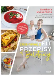 Zr�b form� z Fit przepisy od baletnicy