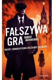 Fa�szywa gra. Carl von Wedel. Tom 3