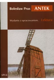 Antek. Lektura z opracowaniem i streszczeniem