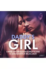 Audiobook Daddy`s Girl i inne opowiadania erotyczne o zakazanych relacjach mp3