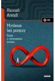My�lenie bez por�czy. Eseje o rozumieniu �wiata