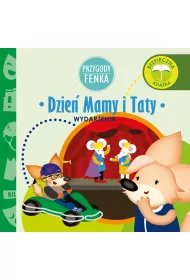 Przygody Fenka. Wydarzenia. Dzie Mamy i Taty