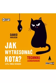 Audiobook CD MP3 Jak wytresowa� kota? Techniki zaawansowane