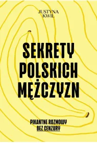 Sekrety Polskich M�czyzn. Pikantne rozmowy bez cenzury