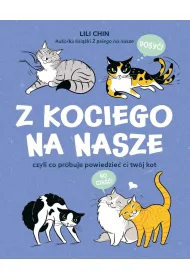 Z kociego na nasze czyli co pr�buje powiedzie� ci tw�j kot