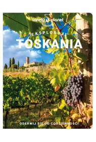 Toskania. Eksploruj!
