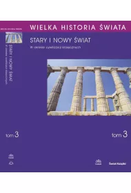 eBook WIELKA HISTORIA WIATA tom III Stary i nowy wiat w okresie cywilizacji klasycznych pdf
