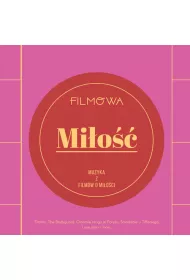 Filmowa mio. Muzyka z filmw o mioci CD